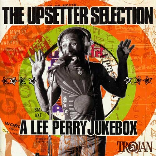 The Upsetter Selection A Lee Perry Jukebox